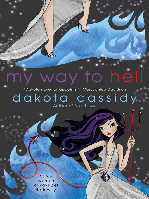 Title details for My Way to Hell by Dakota Cassidy - Available